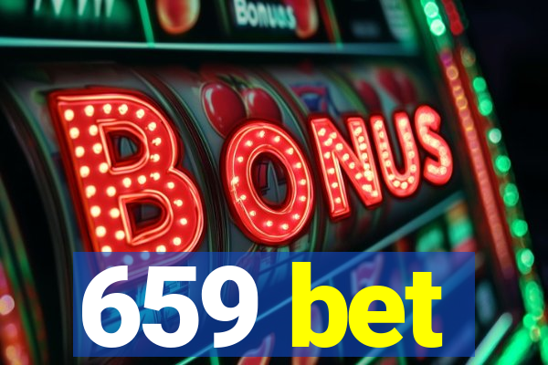 659 bet